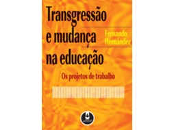 Livro Transgressão E Mudança Na Educação