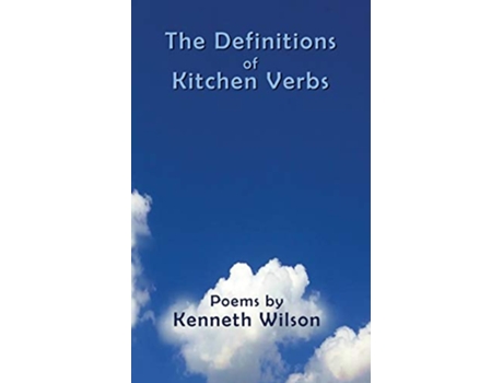 Livro The Definitions of Kitchen Verbs de Kenneth Wilson (Inglês)
