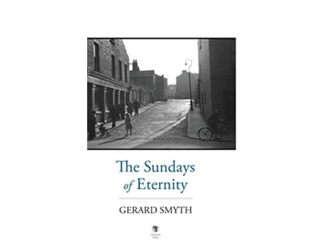 Livro The Sundays of Eternity de Gerard Smyth (Inglês)