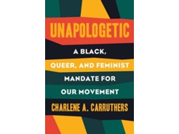 Livro Unapologetic de Charlene Carruthers (Inglês)