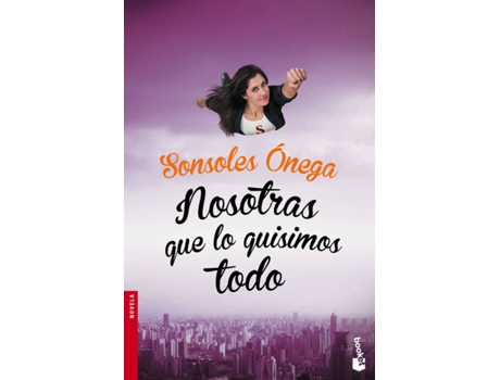 Livro Nosotras Que Lo Quisimos Todo