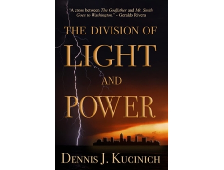 Livro The Division Of Light And Power De Dennis John Kucinich E Dennis J Kucinich (inglês)