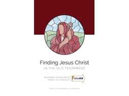 Livro Finding Jesus Christ In the Old Testament de Sorensen e Annabelle (Inglês)