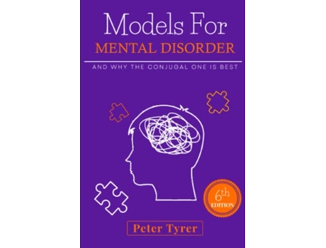 Livro Models for Mental Disorder and why the conjugal one is best de Peter Tyrer (Inglês)
