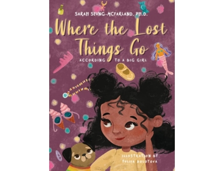 Livro Where The Lost Things Go According To A Big Girl de Sarah Seung-McFarland (Inglês - Capa Dura)