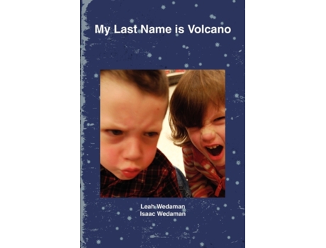 Livro My Last Name is Volcano Leah Wedaman, Isaac Wedaman (Inglês)