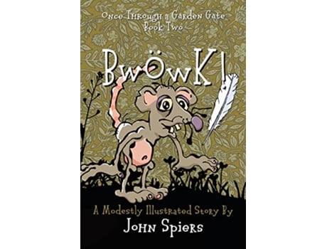 Livro BwÖwK Once Through a Garden Gate de John Spiers (Inglês)
