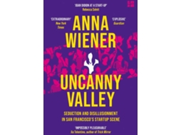 Livro Uncanny Valley de Anna Wiener (Inglês)