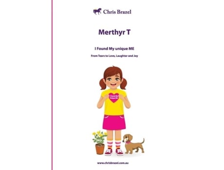 Livro Merthyr T I Found My Unique Me De Christine Margaret Brazel (inglês)
