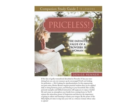 Livro Priceless! The Infinite Value of a Proverbs 31 Woman Study Guide de Denise Renner (Inglês)