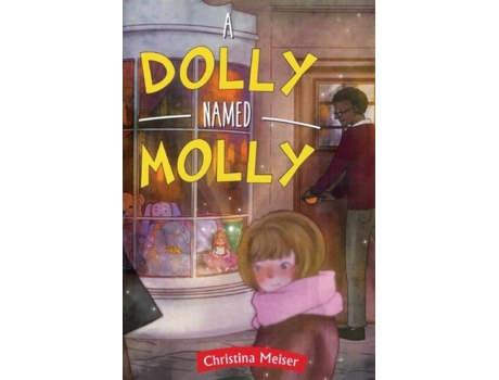 Livro A Dolly Name Molly De Christina Meiser (inglês)
