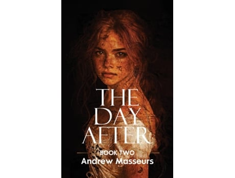 Livro The Day After A Day in the Life Series, Book Two de Andrew Masseurs (Inglês)