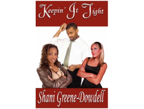 Livro Keepin' It Tight Shani Greene-Dowdell (Inglês)