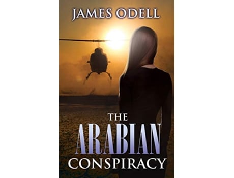 Livro The Arabian Conspiracy Royal telepaths de James Odell (Inglês)