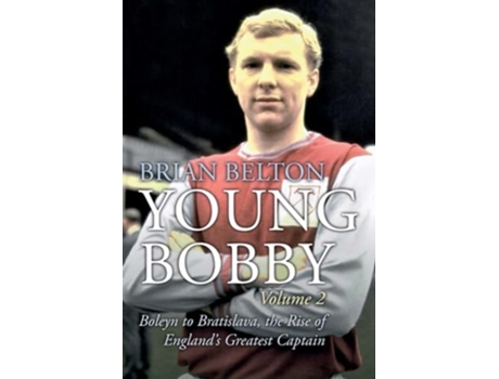Livro Young Bobby - The Bobby Moore Story Vol 2 de Brian Belton (Inglês)