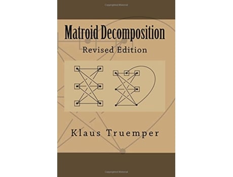 Livro Matroid Decomposition de Klaus Truemper (Inglês)