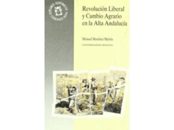 Livro Revolución liberal y cambio agrario en la Alta Andalucía de Martínez Martín e M (Espanhol)