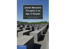 Livro Jewish Messianic Thoughts In An Age Of Despair De Kenneth Seeskin (inglês)