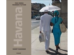 Livro Havana Short Shadows de Eva-Maria Fahrner-Tutsek (Inglês - Capa Dura)
