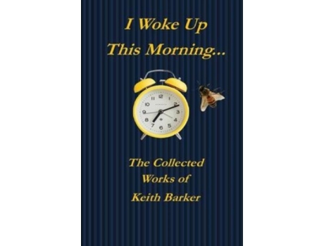 Livro I Woke Up This Morning... De Keith Barker (inglês)