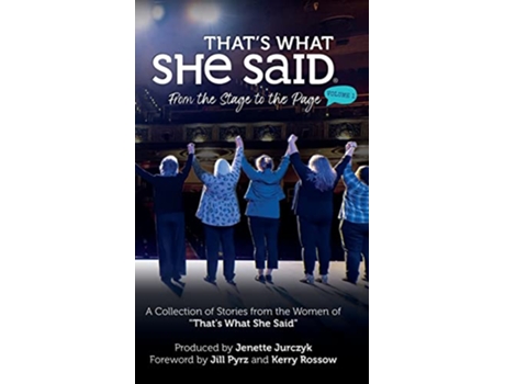 Livro Thats What She Said From the Stage to the Page de Press, Jenette Jurczyk et al. (Inglês - Capa Dura)
