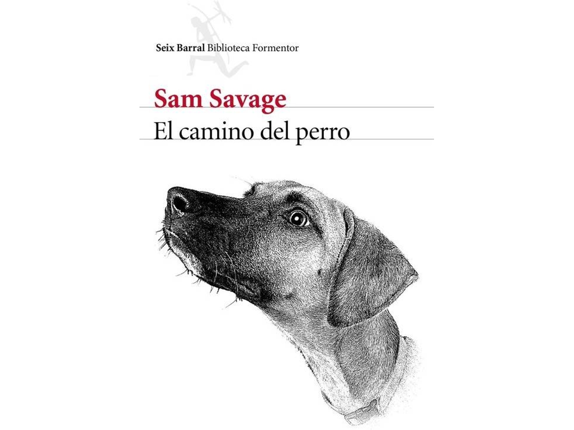 Livro El Camino Del Perro de Sam Savage