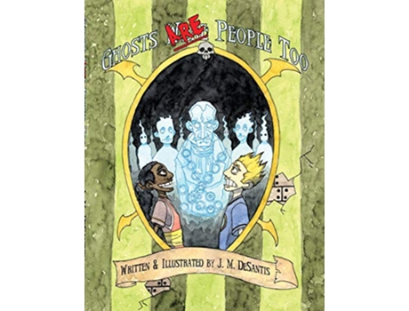 Livro Ghosts Are People Too de J M DeSantis (Inglês)