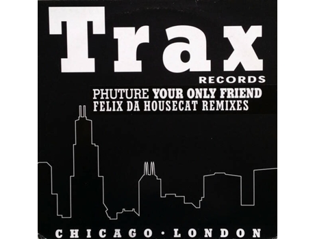 Vinil Your Only Friend Felix Da Housecat Remixes Trax Records