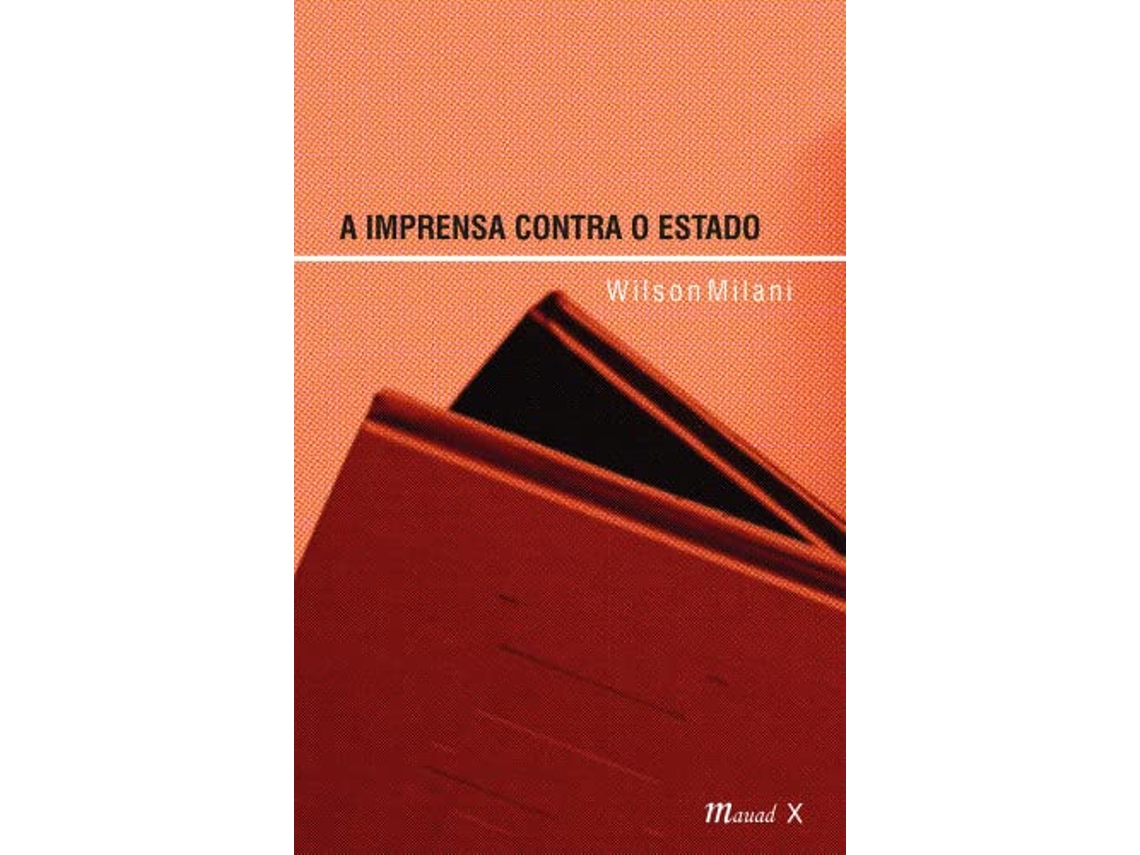 Livro A Imprensa Contra O Estado de Wilson Milani (Português)