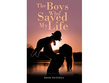 Livro The Boys Who Saved My Life De Rose Panteli (inglês)