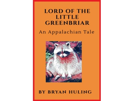 Livro Lord of the Little Greenbriar de Bryan Huling (Inglês)