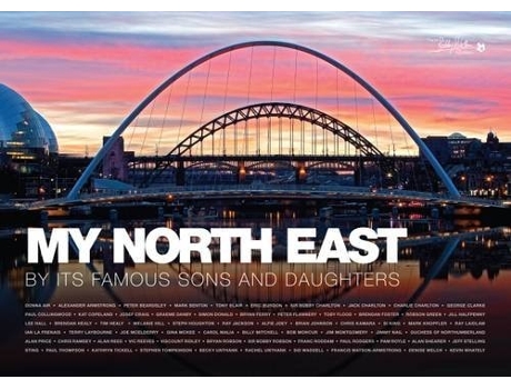 Livro My North East by its Famous Sons and Daughters de Anne Graham (Inglês)