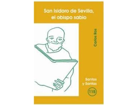 Livro San Isidoro De Sevilla, El Obispo Sabio de Carlos Ros (Espanhol)