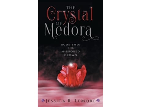 Livro The Crystal Of Medora De Jessica Lemore (inglês - Capa Dura)