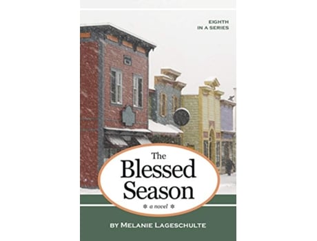 Livro The Blessed Season a novel Book 8 Melinda Foster Series de Melanie Lageschulte (Inglês)