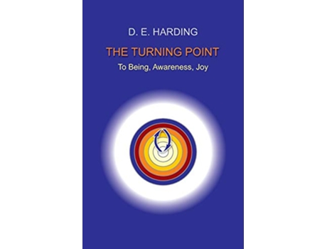 Livro The Turning Point to Being Awareness Joy de Douglas Edison Harding (Inglês)