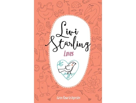 Livro Livi Starling Loves de Karen Rosario Ingerslev (Inglês)