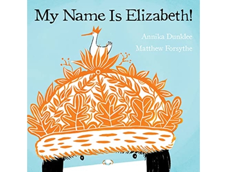 Livro My Name Is Elizabeth! de Annika Dunklee (Inglês)