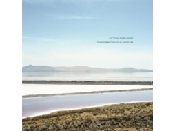 Livro Victoria Sambunaris Transformation of a Landscape de Radius Books (Inglês)