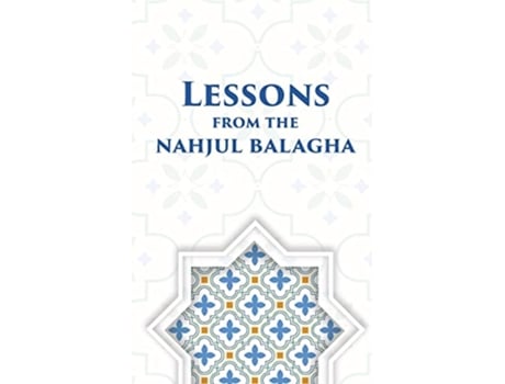 Livro Lessons from the Nahjul Balagha de Ali Khamenei (Inglês)