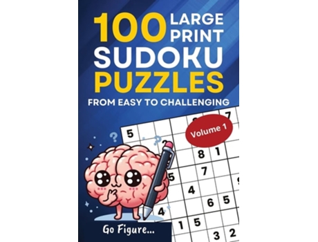 Livro Go Figure...100 Large Print Sudoku Puzzles from Easy to Challenging Volume 1 de Purple Tulip Press (Inglês)