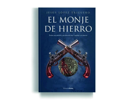 Livro El Monje De Hierro de Jesús López Triguero (Espanhol)