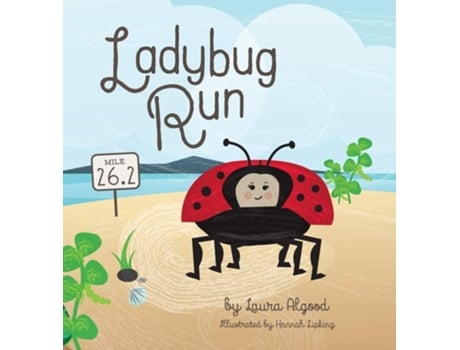 Livro Ladybug Run De Laura Algood (inglês - Capa Dura)