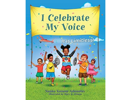 Livro I Celebrate My Voice It is Limitless de Nonku Kunene Adumetey (Inglês)