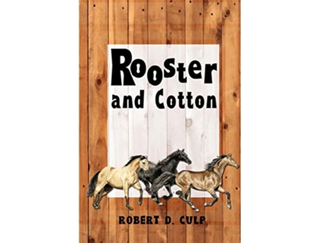 Livro Rooster and Cotton de Robert D Culp (Inglês)