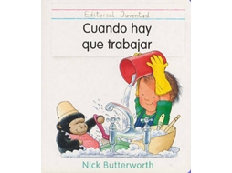 Livro Cuando Hay Que Trabajar de Nick Butterworth (Espanhol)