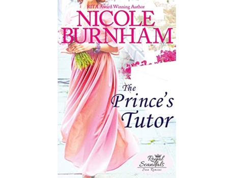 Livro The Princes Tutor Royal Scandals San Rimini de Nicole Burnham (Inglês)