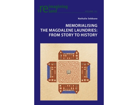 Livro Memorialising The Magdalene Laundries De Sebbane (inglês)