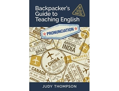 Livro Backpackers Guide to Teaching English Book 1 Pronunciation Cracking The Code de Judy Thompson (Inglês)