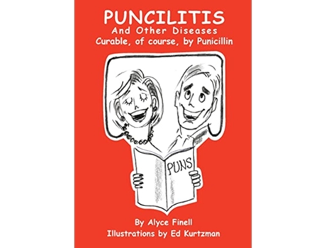Livro Puncilitis and Other Diseases Curable of Course by Punicillin de Alyce Finell (Inglês)
